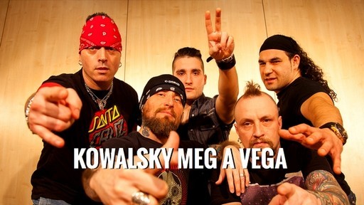 Kowalsky meg a Vega, Helo Zep!, Nomad